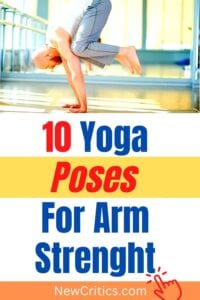 10 Yoga Poses For Arm Strenght / Canva