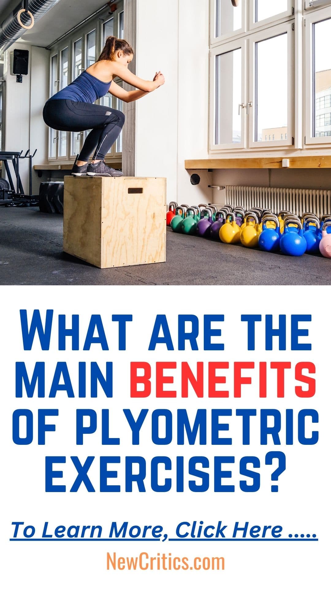 What are the main benefits of plyometric exercises : NewCritics.com