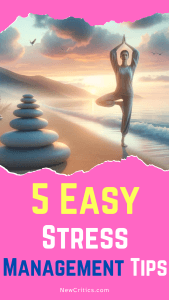 5 Easy Stress Management Tips