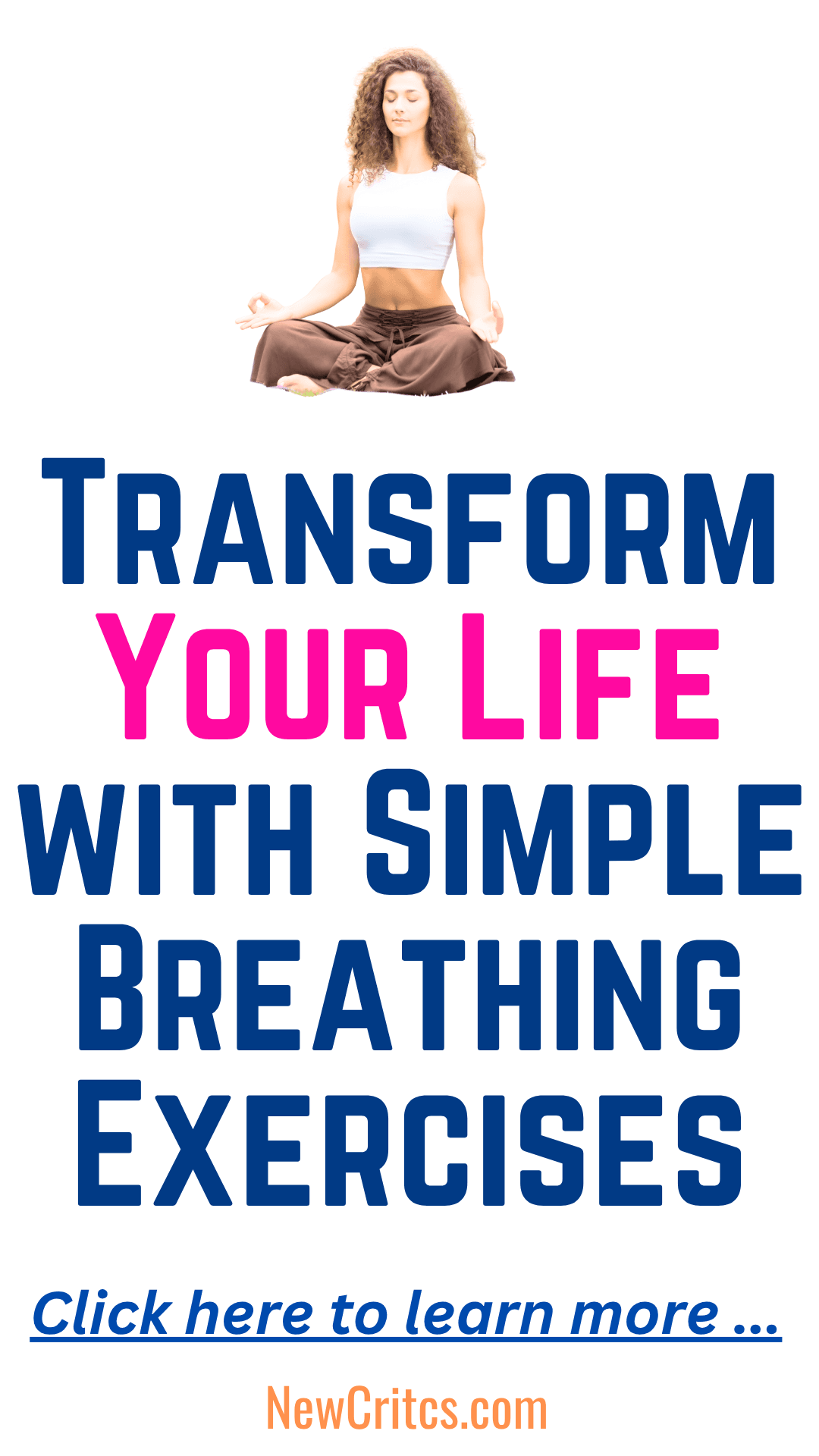 Transform Your Life with Simple Breathing Exercises