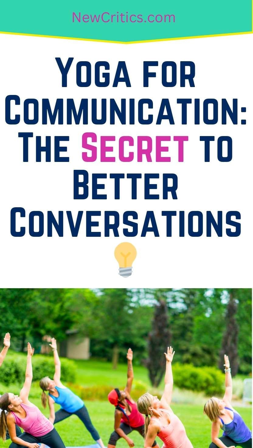 Yoga for Communication: The Secret to Better Conversations💡
