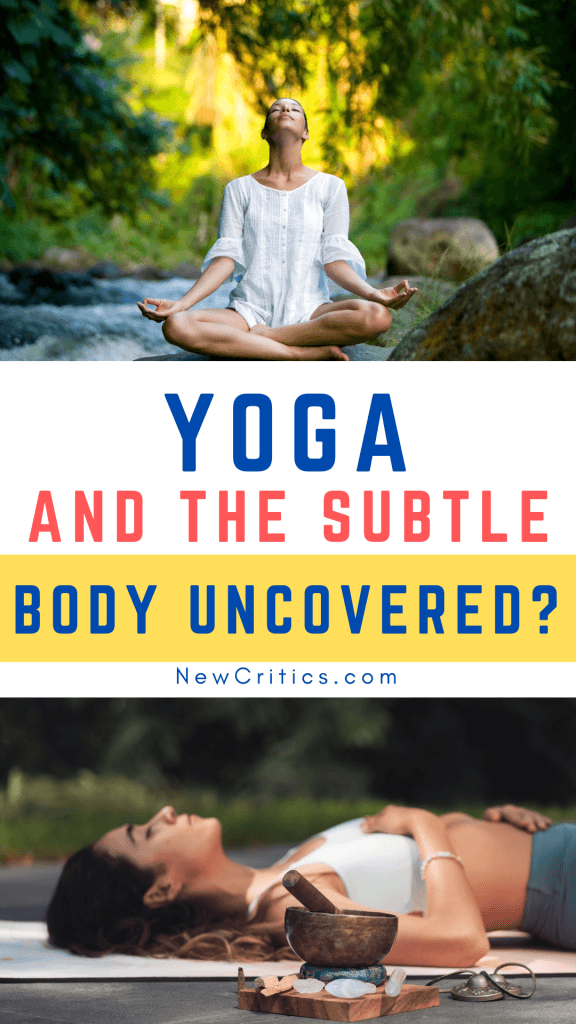 Yoga and the Subtle Body Uncovered / Canva