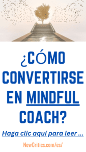 ¿Cómo convertirse en coach de mindfulness? / C