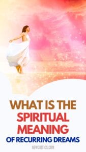 Spiritual Meaning Recurring Dreams / C