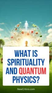 Spirituality and Quantum Physics