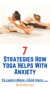 7 Strategies How Yoga Helps With Anxiety