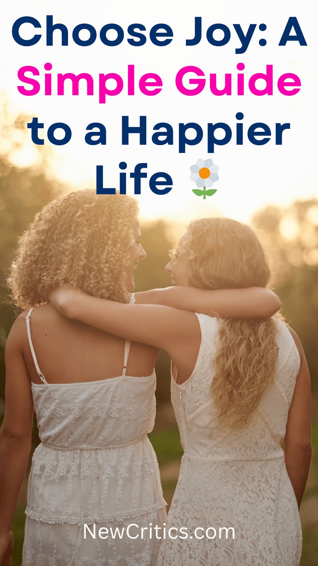 Choose Joy: A Simple Guide to a Happier Life 🌼
