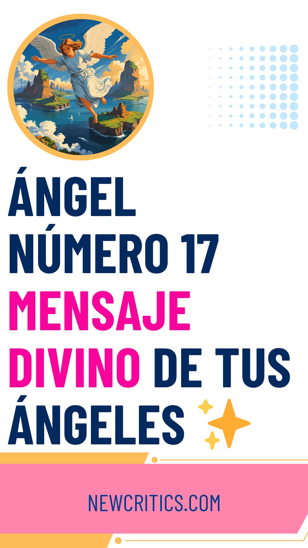 Ángel Número 17 Mensaje Divino de Tus Ángeles