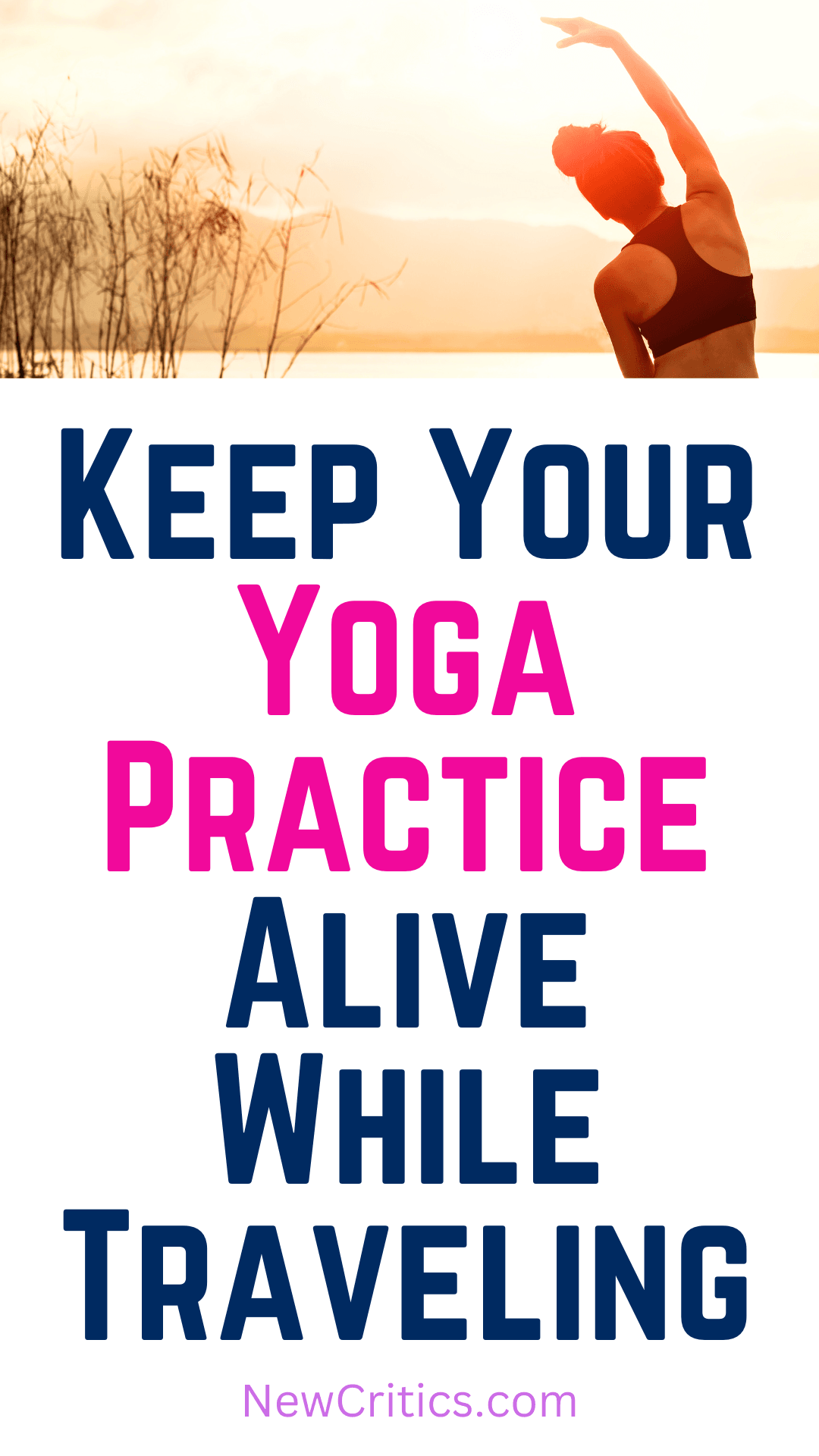 Keep Your Yoga Practice Alive While Traveling the World