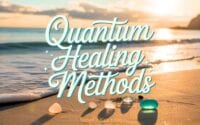 Quantum Healing Methods