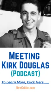 Meeting Kirk Douglas