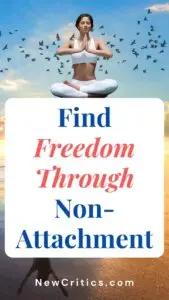Find Freedom Through Non-Attachment / Canva