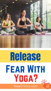Release Fear With Yoga / Canva