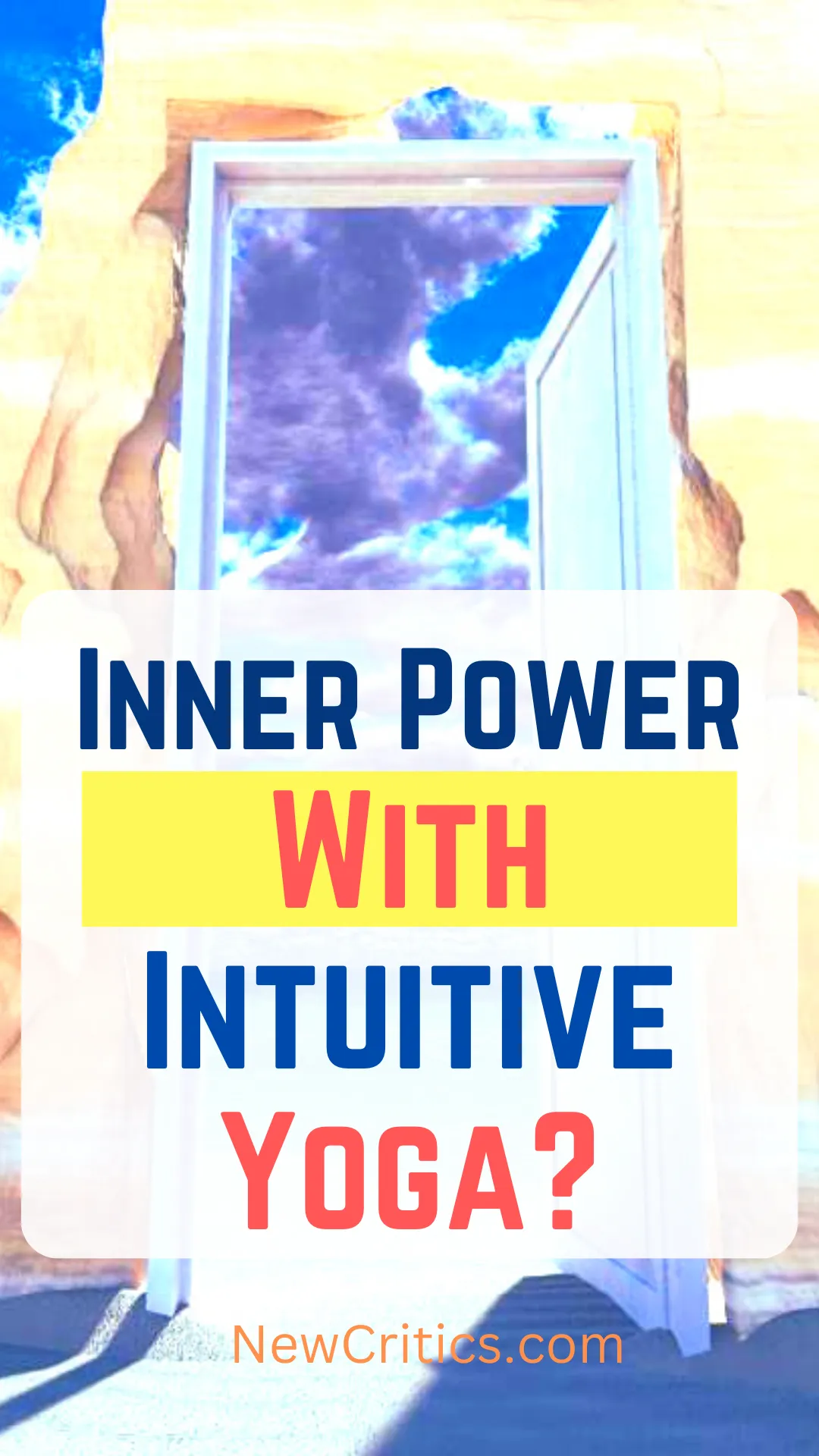 Unlock Your Inner Power With Intuitive Yoga / Canva