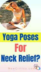 Yoga Poses For Neck Relief