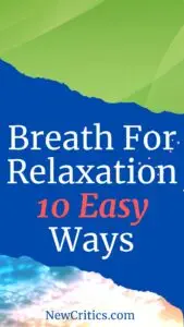 Breath For Relaxation 10 Easy Ways / Canva