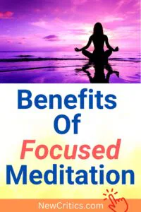 Benefits Of Focused Meditation / Canva
