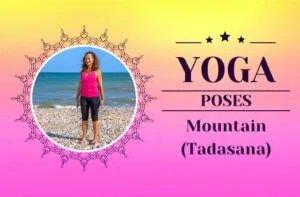 How to do Mountain Tadasana Pose / Canva