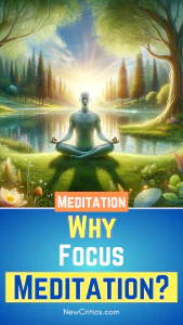 Why Focus Meditation / Canva