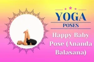 Happy Baby Pose (Ananda Balasana) Canva