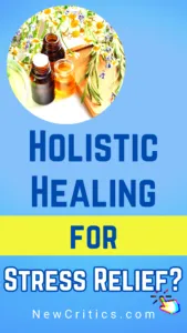 Holistic Healing for Stress Relief / Canva