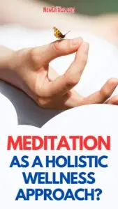 Meditation as a Holistic Wellness Approach / C
