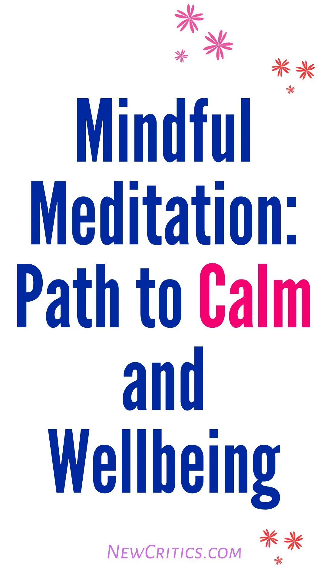 Mindful Meditation: Path to Calm and Well-being