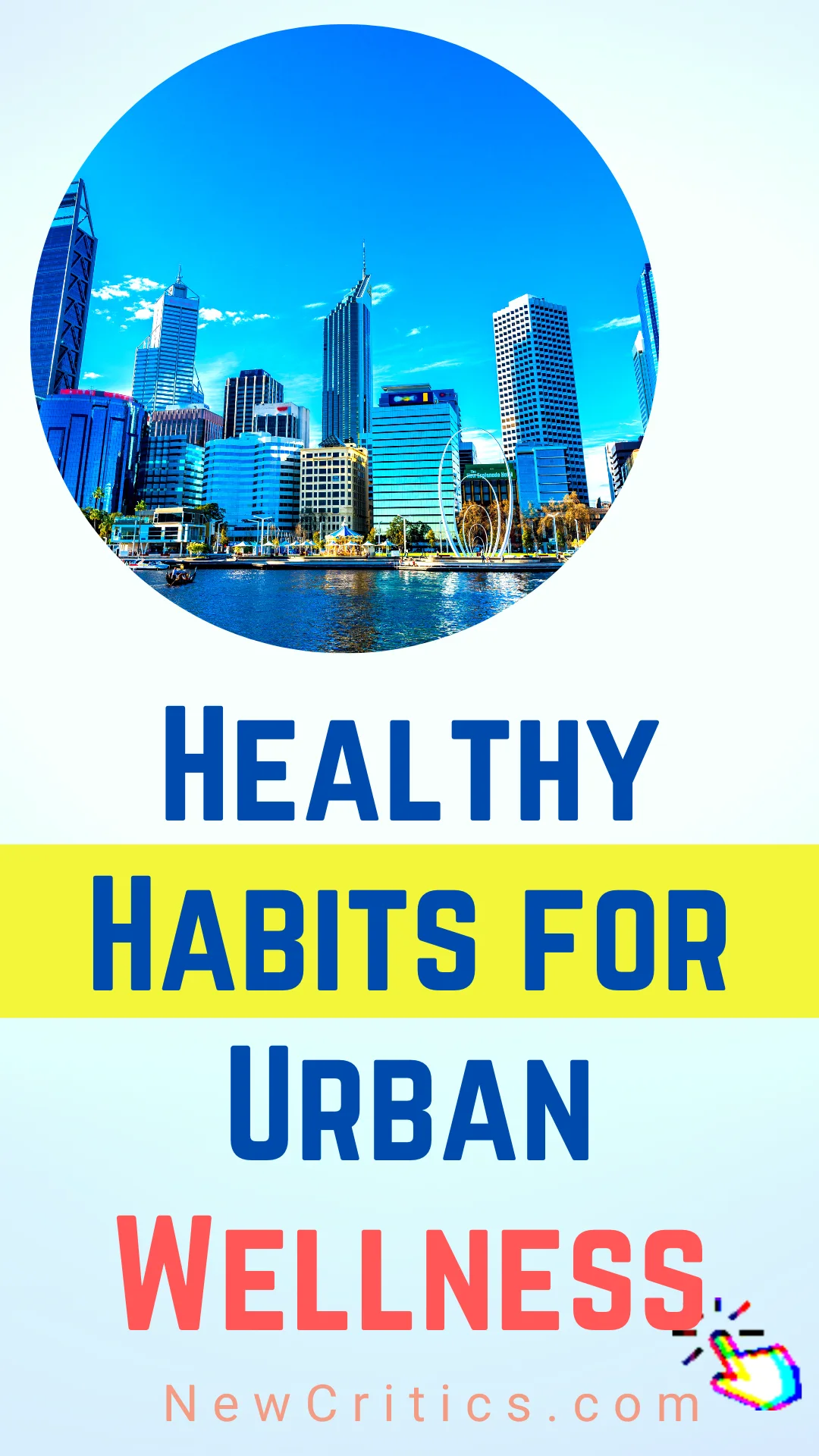 Urban Wellness Healthy Habits / Canva