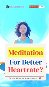 Meditation for better heartrate