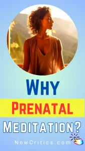 Why Prenatal Meditation