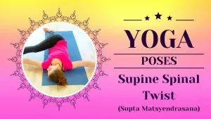 Supine Spinal Twist (Supta Matsyendrasana) / Canva