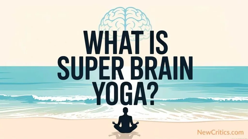 Super Brain Yoga