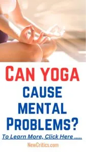 Is it possible for yoga to cause mental / C