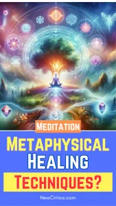 Metaphysical Healing Techniques