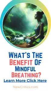 Benefits of Mindful Breathing