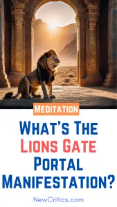 What’s The Lions Gate Portal Manifestation