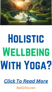 Holistic Wellbeing With Yoga