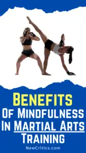Benefits of Mindfulness in Martial Arts Training / Canva