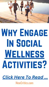 Why Engage In Social Wellness Activities / Canva
