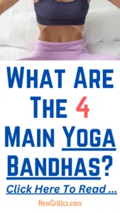 What Are The 4 Main Bandhas / C