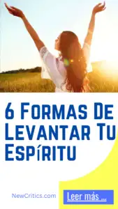 6 Formas De Levantar Tu Espíritu / C