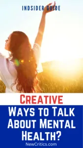Creative Ways to Talk About Mental Health / C
