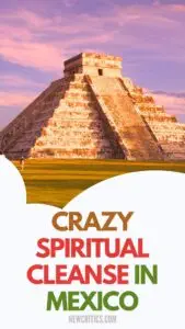 Crazy Spiritual Cleans in Mexico / C
