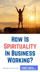 How Is Spirituality In Business Working? / C
