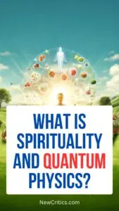Spirituality and Quantum Physics