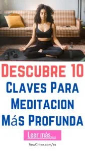 Descubre 10 Claves Para Meditacion Más Profunda / C