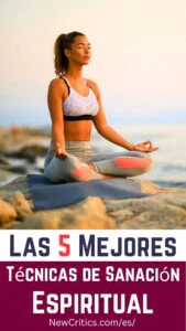 Las 5 Mejores Técnicas de Sanación / C