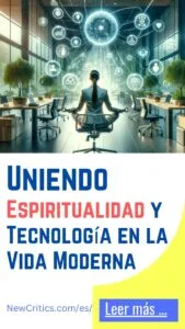 Uniendo Espiritualidad y Tecnología