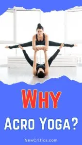 Why Acro Yoga / C