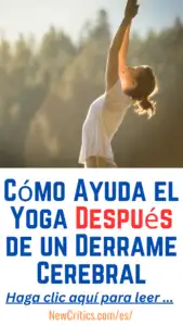 Cómo Ayuda el Yoga Después de un Derrame Cerebral